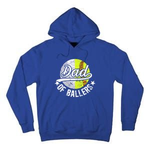 Dad Of Ballers Proud Volleyball Softball Dad Gift Tall Hoodie