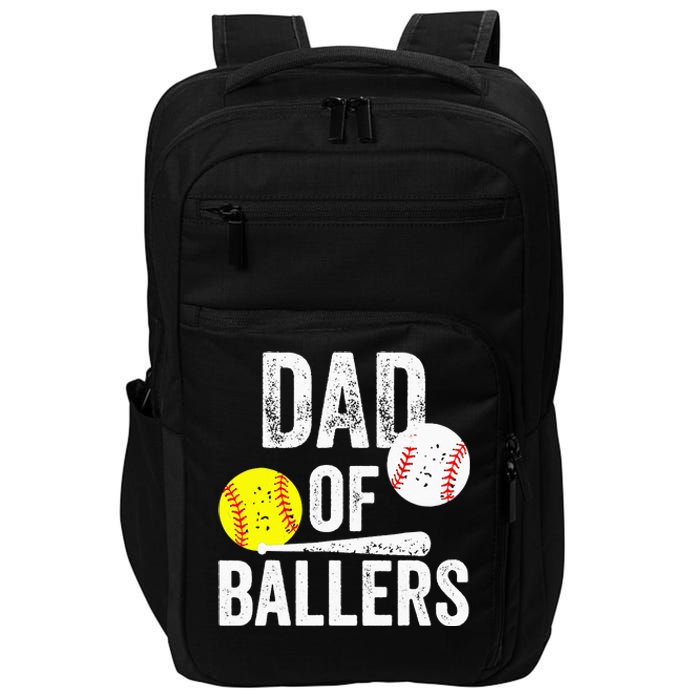 Dad Of Ballers Softball Baseball Player Dad Father's Day Impact Tech Backpack