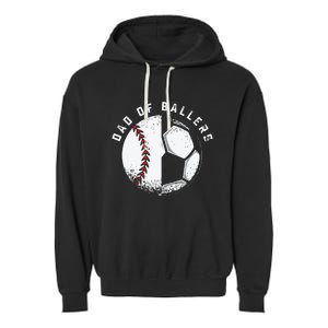 Dad Of Ballers Father Son Soccer Baseball Player Coach Gift Garment-Dyed Fleece Hoodie