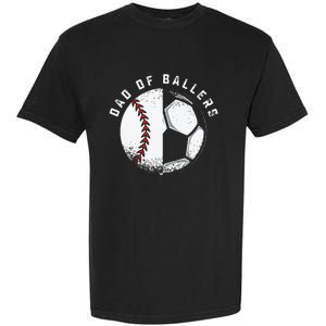 Dad Of Ballers Father Son Soccer Baseball Player Coach Gift Garment-Dyed Heavyweight T-Shirt