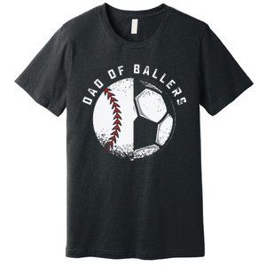 Dad Of Ballers Father Son Soccer Baseball Player Coach Gift Premium T-Shirt