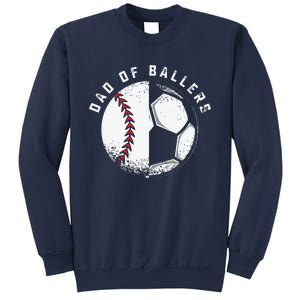 Dad Of Ballers Father Son Soccer Baseball Player Coach Gift Sweatshirt