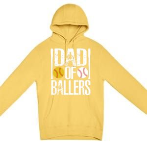 Dad Of Ballers Funny Dad Of Baseball And Softball Player Funny Gift Premium Pullover Hoodie