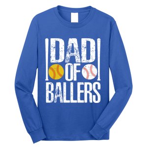 Dad Of Ballers Funny Dad Of Baseball And Softball Player Funny Gift Long Sleeve Shirt