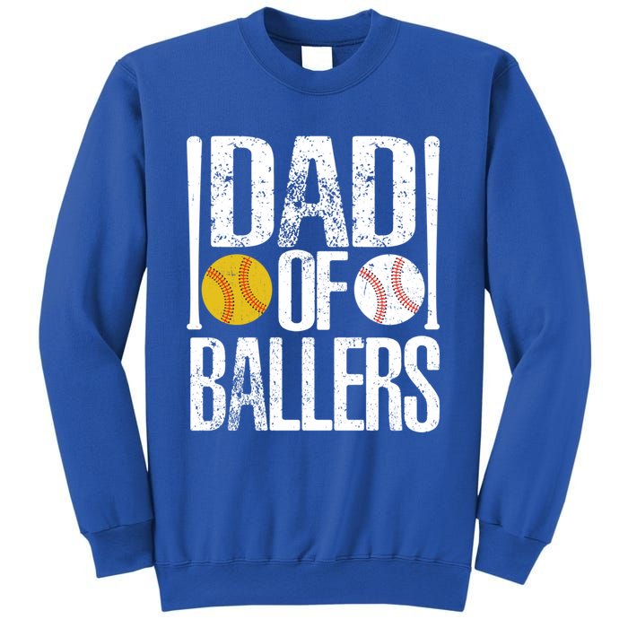 Dad Of Ballers Funny Dad Of Baseball And Softball Player Funny Gift Sweatshirt