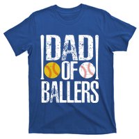 Dad Of Ballers Funny Dad Of Baseball And Softball Player Funny Gift T-Shirt