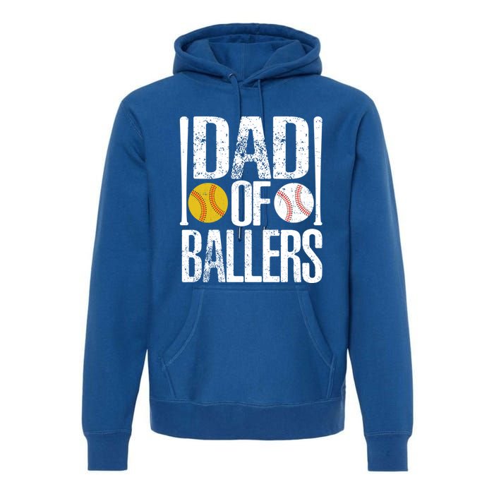 Dad Of Ballers Funny Dad Of Baseball And Softball Player Funny Gift Premium Hoodie