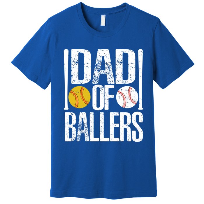 Dad Of Ballers Funny Dad Of Baseball And Softball Player Funny Gift Premium T-Shirt