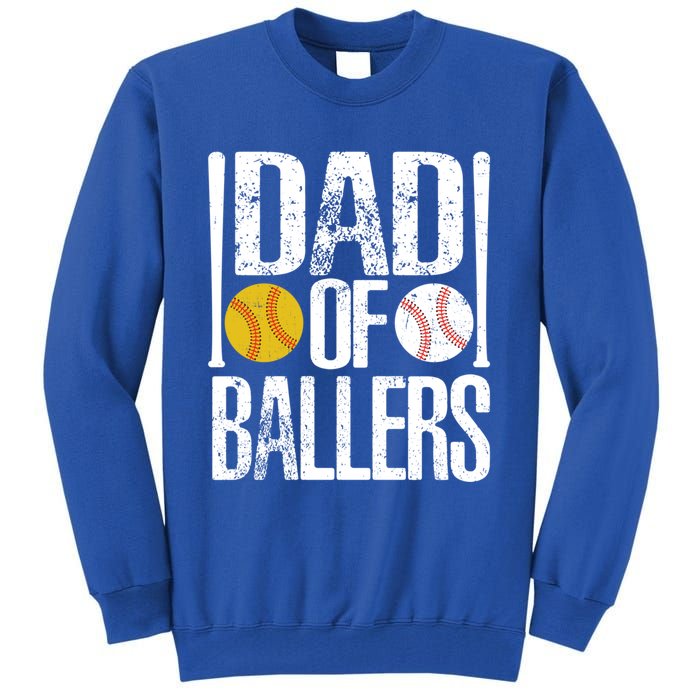 Dad Of Ballers Funny Dad Of Baseball And Softball Player Funny Gift Tall Sweatshirt