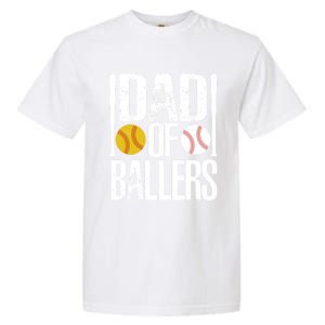 Dad Of Ballers Funny Dad Of Baseball And Softball Player Funny Gift Garment-Dyed Heavyweight T-Shirt