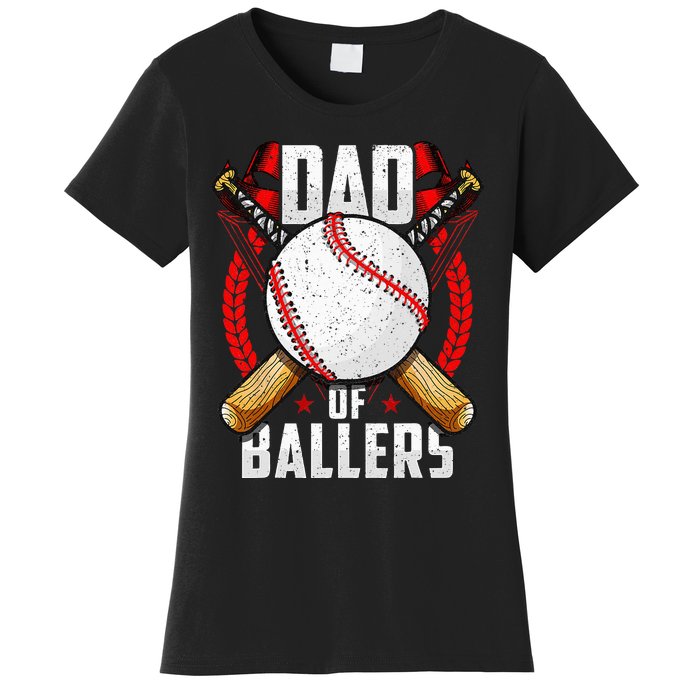 Dad Of Ballers Baseball Dad Funny Fathers Day Women's T-Shirt