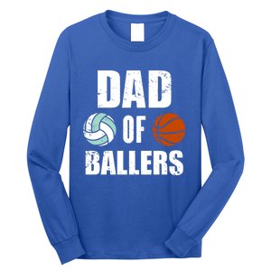 Dad Of Ballers Funny Volleyball Basketball Dad Cute Gift Long Sleeve Shirt