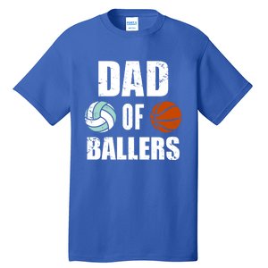 Dad Of Ballers Funny Volleyball Basketball Dad Cute Gift Tall T-Shirt