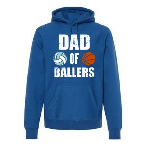 Dad Of Ballers Funny Volleyball Basketball Dad Cute Gift Premium Hoodie