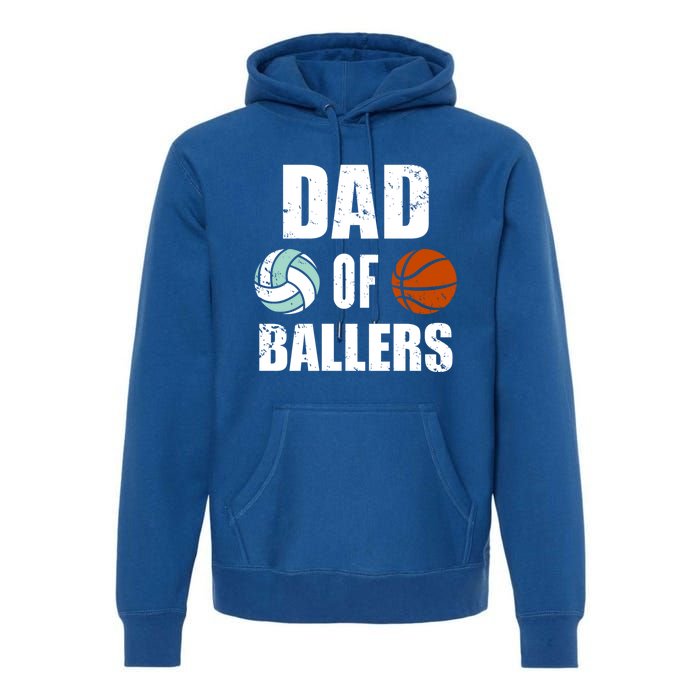 Dad Of Ballers Funny Volleyball Basketball Dad Cute Gift Premium Hoodie