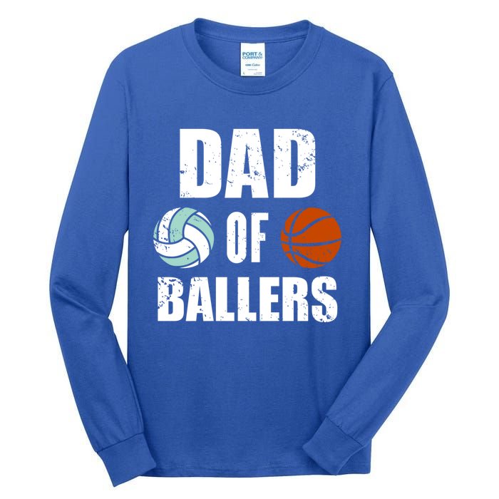 Dad Of Ballers Funny Volleyball Basketball Dad Cute Gift Tall Long Sleeve T-Shirt