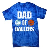 Dad Of Ballers Funny Volleyball Basketball Dad Cute Gift Tie-Dye T-Shirt