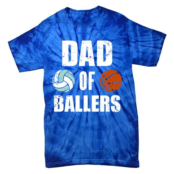 Dad Of Ballers Funny Volleyball Basketball Dad Cute Gift Tie-Dye T-Shirt