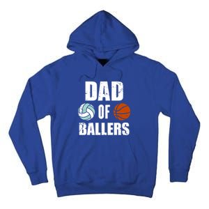 Dad Of Ballers Funny Volleyball Basketball Dad Cute Gift Tall Hoodie