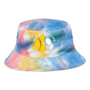 Dad Of Ballers Father Son Softball Soccer Player Coach Gift Great Gift Tie Dye Newport Bucket Hat