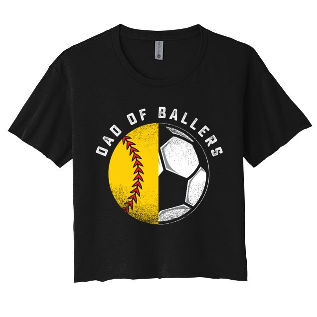 Dad Of Ballers Father Son Softball Soccer Player Coach Gift Great Gift Crop Top