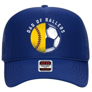 Dad Of Ballers Father Son Softball Soccer Player Coach Gift Great Gift High Crown Mesh Back Trucker Hat