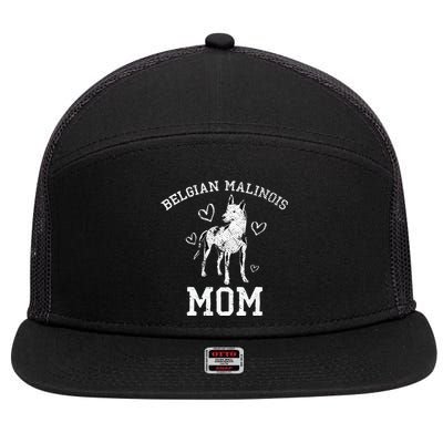 Dog Owner Belgian Malinois Mom Mothers Day Belgian Malinois 7 Panel Mesh Trucker Snapback Hat