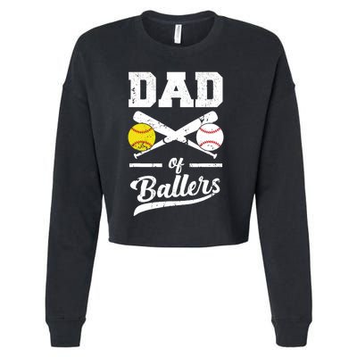 Dad of Ballers Dad of Baseball And Softball Player For Dad Cropped Pullover Crew