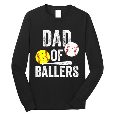 Dad of Ballers Funny Dad of Baseball and Softball Player Long Sleeve Shirt