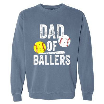 Dad of Ballers Funny Dad of Baseball and Softball Player Garment-Dyed Sweatshirt