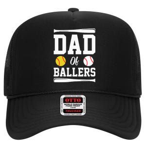 Dad Of Ballers Fathers Day Gift Softball Dad Baseball Dad High Crown Mesh Back Trucker Hat