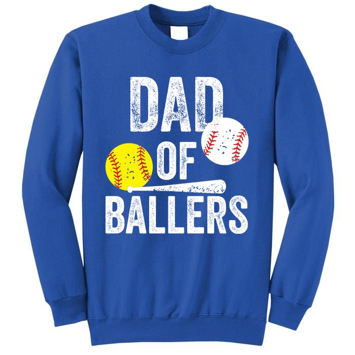 Dad Of Ballers Funny Dad Of Baseball And Softball Player Funny Gift Sweatshirt