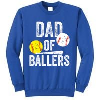 Dad Of Ballers Funny Dad Of Baseball And Softball Player Funny Gift Tall Sweatshirt