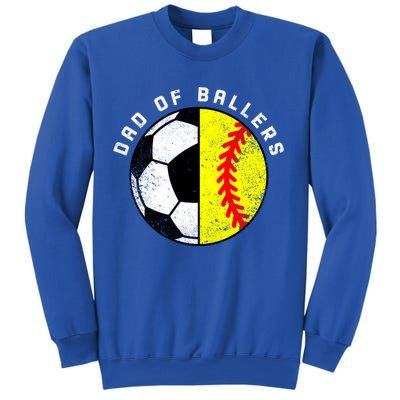 Dad Of Ballers Funny Soccer Softball Dad Gift Sweatshirt