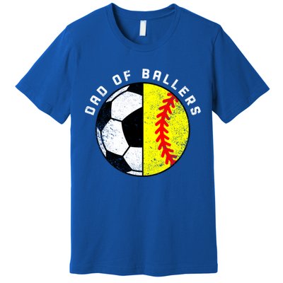 Dad Of Ballers Funny Soccer Softball Dad Gift Premium T-Shirt