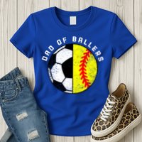 Dad Of Ballers Funny Soccer Softball Dad Gift Womens T-Shirt