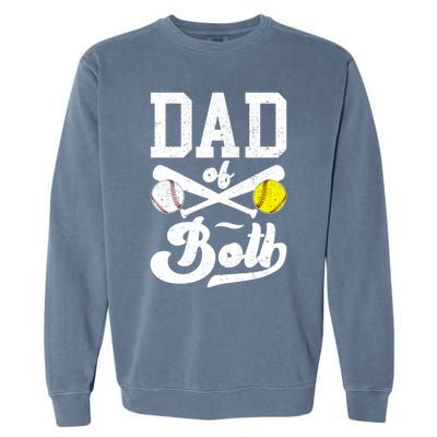 Dad Of Both Proud Softball Baseball Dad Gift Garment-Dyed Sweatshirt