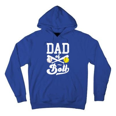 Dad Of Both Proud Softball Baseball Dad Gift Tall Hoodie