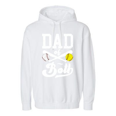 Dad Of Both Proud Softball Baseball Dad Gift Garment-Dyed Fleece Hoodie