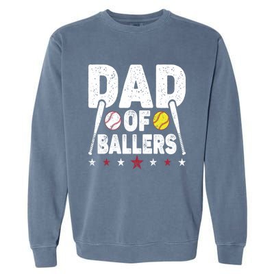 Dad Of Ballers Funny Softball Dad Baseball Dad Cool Gift Garment-Dyed Sweatshirt