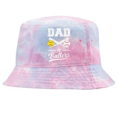 Dad Of Ballers Dad Of Baseball And Softball Player For Dad Tie-Dyed Bucket Hat