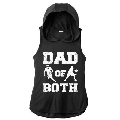 Dad Of Both Funny Football Basketball Dad Ladies PosiCharge Tri-Blend Wicking Draft Hoodie Tank