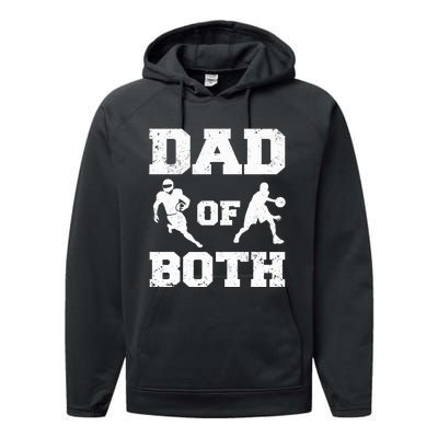 Dad Of Both Funny Football Basketball Dad Performance Fleece Hoodie