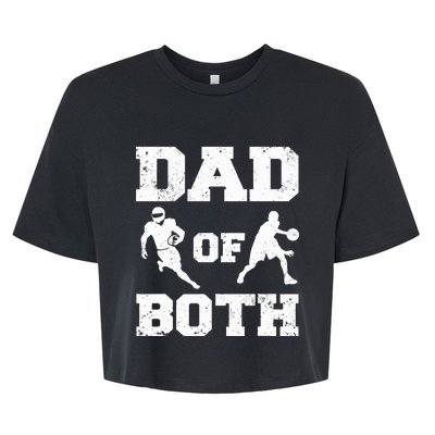 Dad Of Both Funny Football Basketball Dad Bella+Canvas Jersey Crop Tee