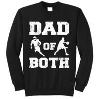 Dad Of Both Funny Football Basketball Dad Sweatshirt