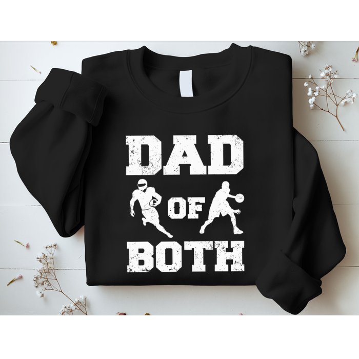 Dad Of Both Funny Football Basketball Dad Sweatshirt