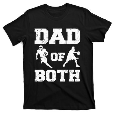 Dad Of Both Funny Football Basketball Dad T-Shirt