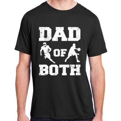 Dad Of Both Funny Football Basketball Dad Adult ChromaSoft Performance T-Shirt