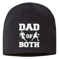 Dad Of Both Funny Football Basketball Dad Sustainable Beanie