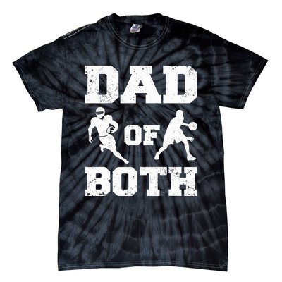 Dad Of Both Funny Football Basketball Dad Tie-Dye T-Shirt